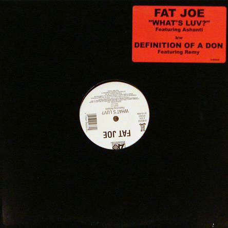 Fat Joe : What's Luv? / Definition Of A Don (12")
