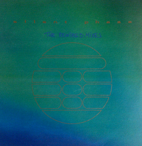 Silent Phase : The Rewired Mixes (12")