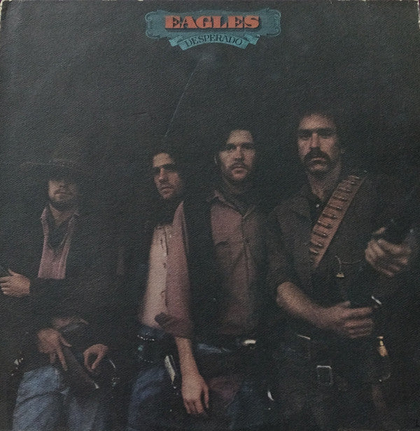 Eagles : Desperado (LP, Album, RE, SP )