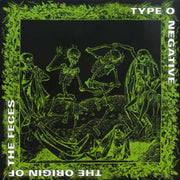 the album cover for Type O Negative - Origin of Feces