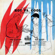 Jimmy McPartland and Jimmy McPartland's Hot Jazz Stars / Dizzy Gillespie and Dizzy Gillespie's Cool Jazz Stars : Hot Vs. Cool (A Battle Of Jazz) (10", Album)