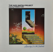 The Kazu Matsui Project Feat. Robben Ford : Standing On The Outside (LP, Album, Promo, W/Lbl)