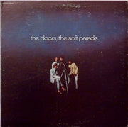 The Doors : The Soft Parade (LP, Album, Club, RP, Gat)