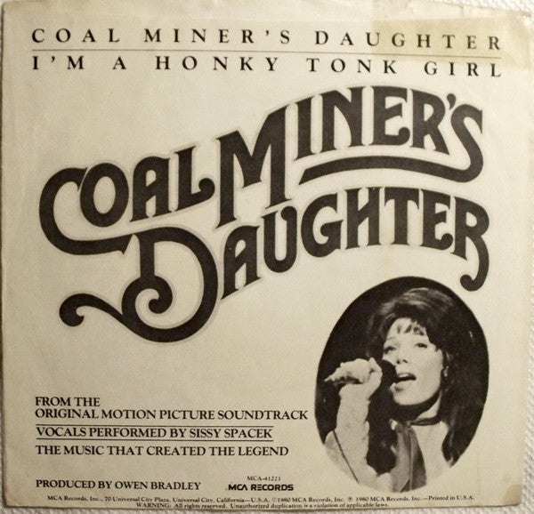 Sissy Spacek (2) : Coal Miner's Daughter / I'm A Honky Tonk Girl (7", Pin)