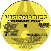 Visionaries : Come On (12")