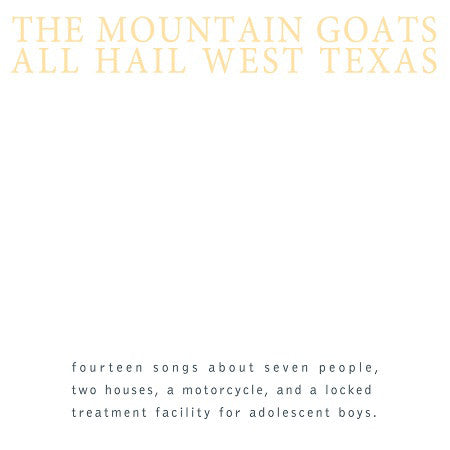 The Mountain Goats : All Hail West Texas (CD, Album, RE, RM)