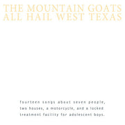 The Mountain Goats : All Hail West Texas (CD, Album, RE, RM)