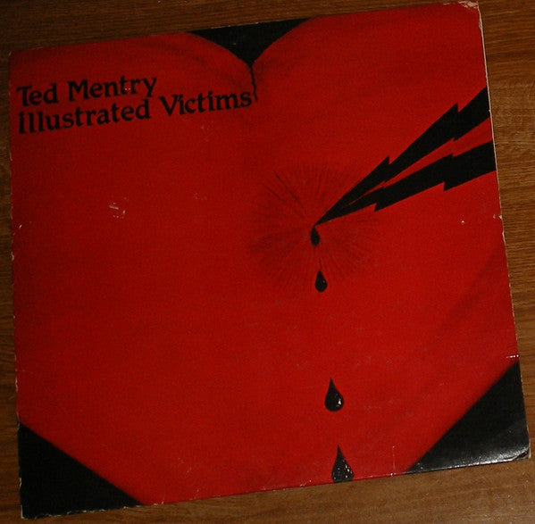 Ted Mentry : Illustrated Victims  (LP)