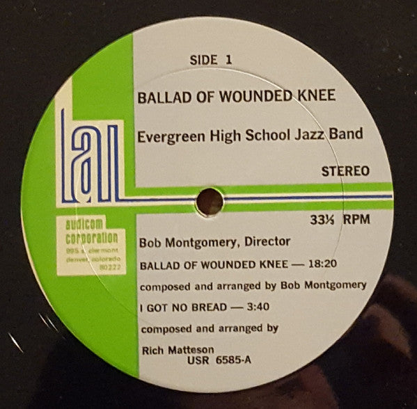 Evergreen High School Jazz-Rock Ensemble : The Ballad Of Wounded Knee (LP)
