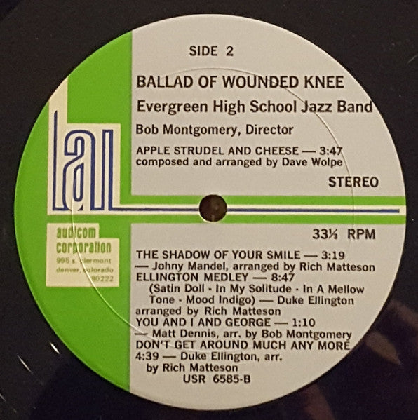 Evergreen High School Jazz-Rock Ensemble : The Ballad Of Wounded Knee (LP)