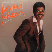 Howard Johnson : Keepin' Love New (LP, Album, Ele)