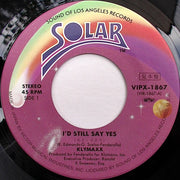 Klymaxx : I'd Still Say Yes (7", Promo)