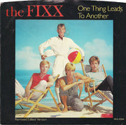 The Fixx : One Thing Leads To Another (7", Single, Pin)
