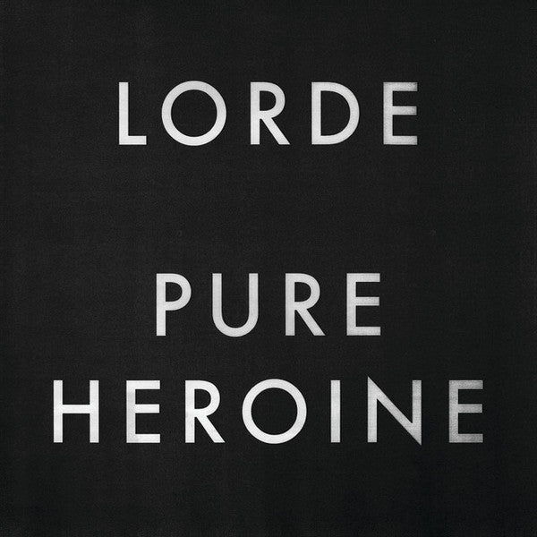 Lorde : Pure Heroine (LP, Album)