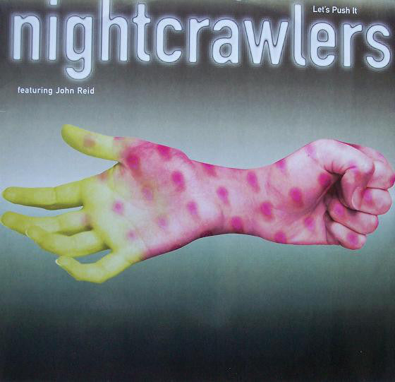 Nightcrawlers Featuring John Reid : Let's Push It (12")