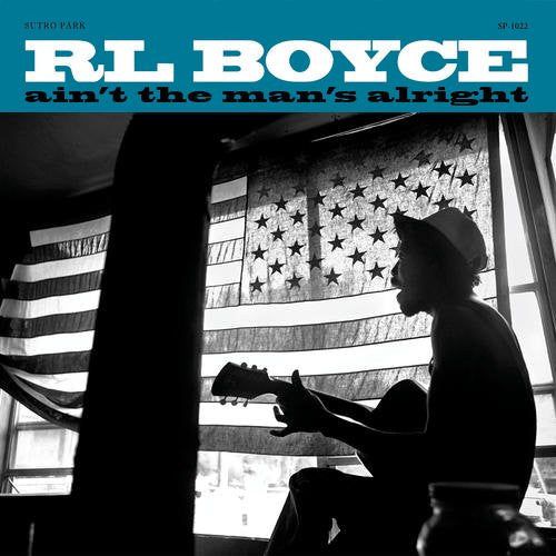 R.L. Boyce : Ain’t The Man’s Alright (LP, Album)
