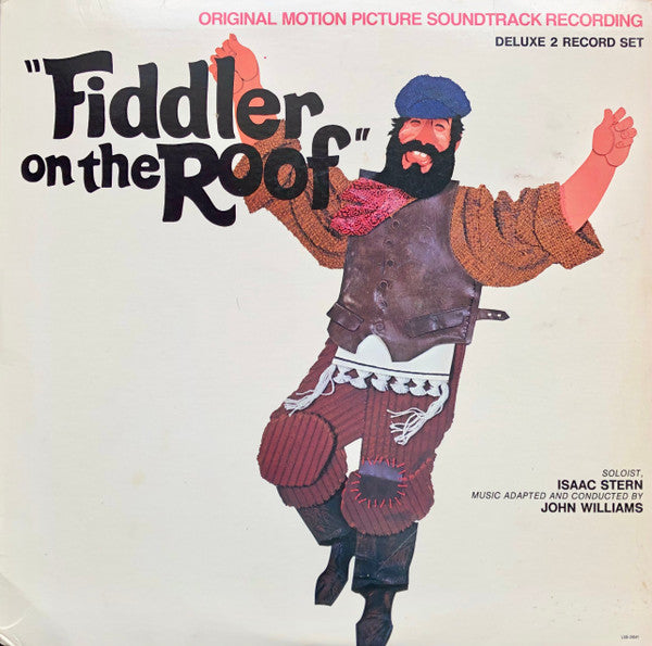 John Williams (4), Isaac Stern : Fiddler On The Roof (Original Motion Picture Soundtrack Recording) (2xLP, Album, Dlx, RE)