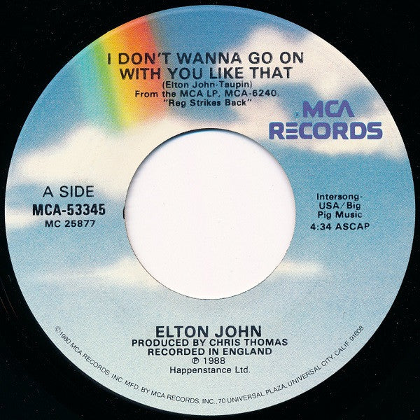 Elton John : I Don't Wanna Go On With You Like That (7", Single)