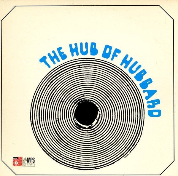 Freddie Hubbard : The Hub Of Hubbard (LP, Album, Uni)