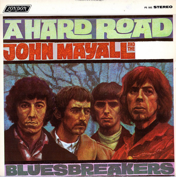 John Mayall And The Bluesbreakers* : A Hard Road (LP, Album)
