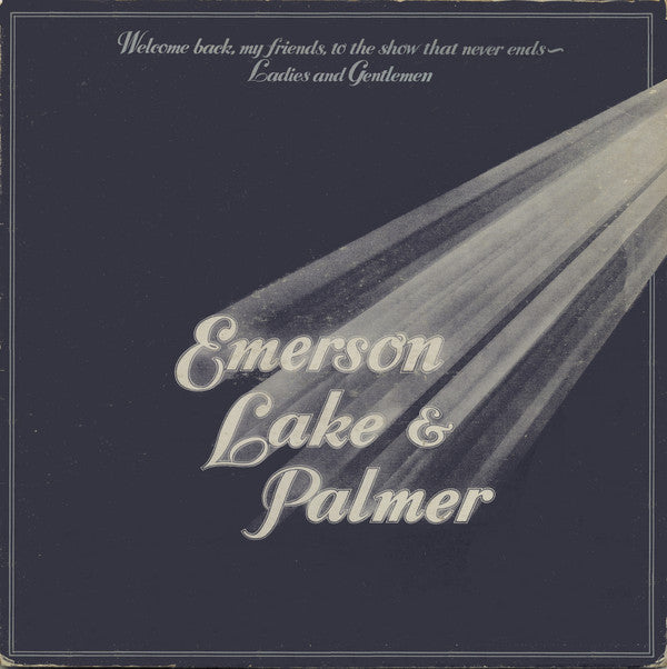 Emerson, Lake & Palmer : Welcome Back My Friends To The Show That Never Ends ~ Ladies And Gentlemen (3xLP, Album, PR )