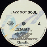 Jazz Got Soul : House Work (12")