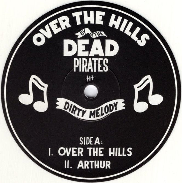 The Dead Pirates : Over The Hills (12", Whi)