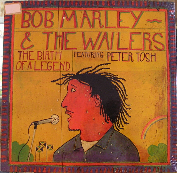 Bob Marley & The Wailers Feat. Peter Tosh : The Birth Of A Legend (LP, Album, Comp, Pit)