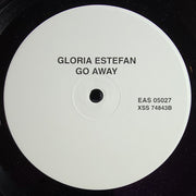 Gloria Estefan : Go Away (12", Advance, Promo, S/Edition)