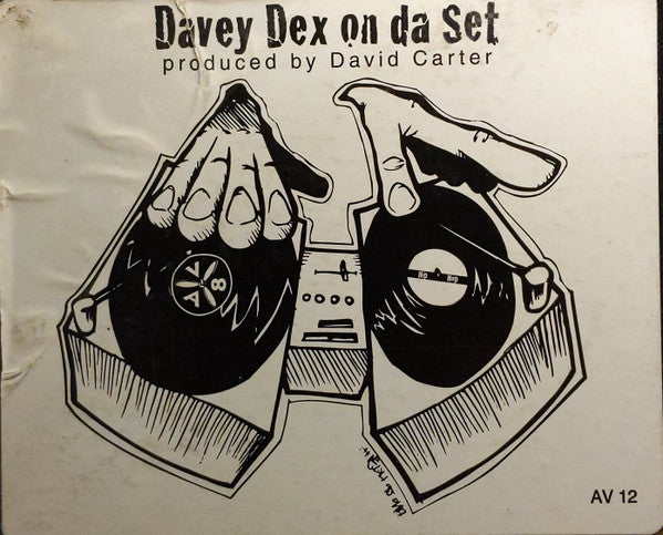Davey Dex : Davey Dex On Da Set (12")