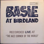 Count Basie & His Orchestra* : Basie At Birdland (LP, Album, Mono, RE)