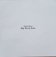 Perfect Pussy : Say Yes To Love (LP, Album)