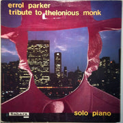 Errol Parker : Tribute To Thelonious Monk - Solo Piano (LP)