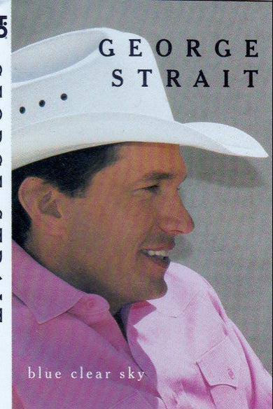 George Strait : Blue Clear Sky (Cass, Album)