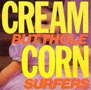 Butthole Surfers : Cream Corn From The Socket Of Davis (12", EP, RP)