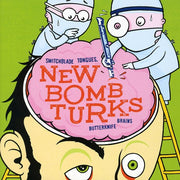 the album cover for New Bomb Turks - Switchblade Tongues and Butterknife Brains