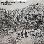 Jerry Goodman  &  Jan Hammer : Like Children (LP, Album, Mon)