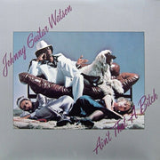 Johnny Guitar Watson : Ain't That A Bitch (LP, Album)