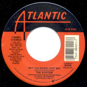 The System : Midnight Special / Why You Wanna Hurt Me? (7")