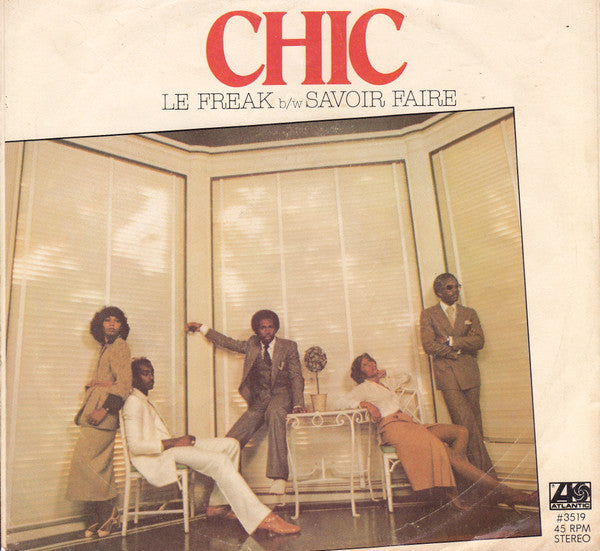 Chic : Le Freak b/w Savoir Faire (7", Single, Styrene, RI )