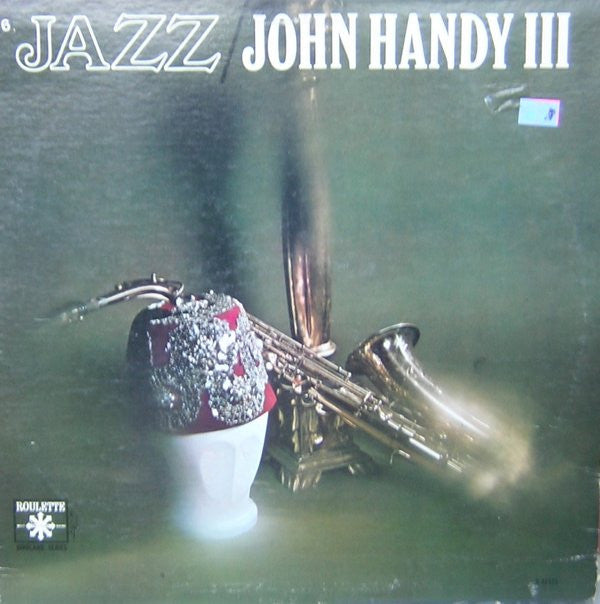 John Handy : Jazz: John Handy III (LP, Album, Mono)