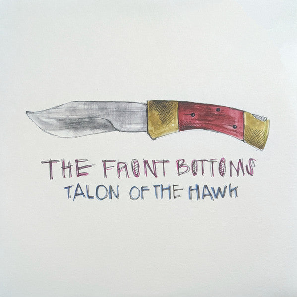 The Front Bottoms : Talon Of The Hawk (LP, Album)