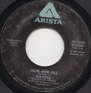 Raydio : Jack And Jill  (7", Single, Styrene, Ter)