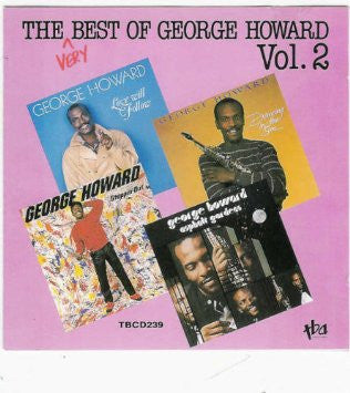 George Howard : The Very Best Of George Howard Vol.2 (CD, Comp)