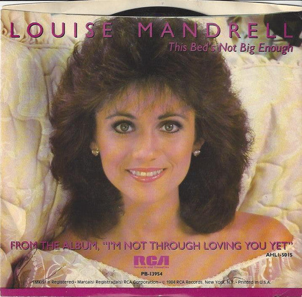 Louise Mandrell : This Bed's Not Big Enough / Paying Through The Heart (7", Single, Styrene)