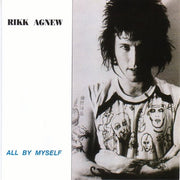 the album cover for Rikk Agnew - All By Myself
