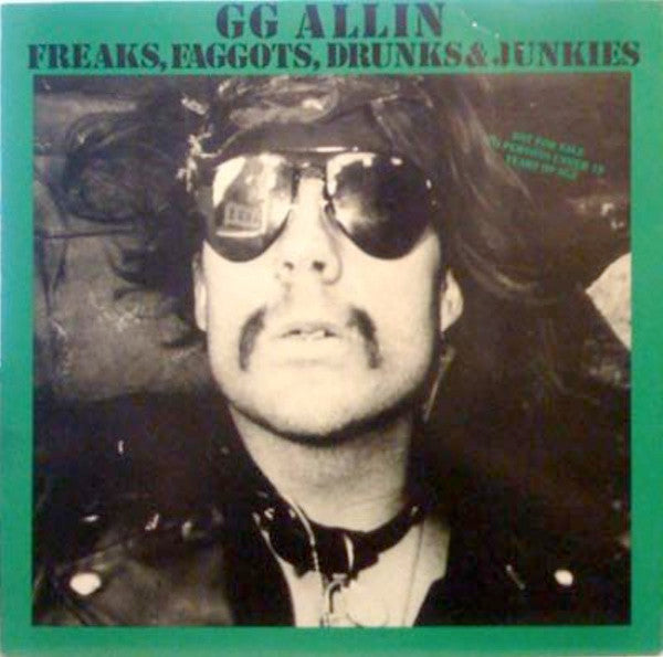 GG Allin : Freaks, Faggots, Drunks & Junkies (LP, Album)