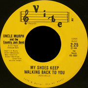 Uncle Murph And The Country Jam Band : Truckin' Home Blues / My Shoes Keep Walking Back To You (7", Single)