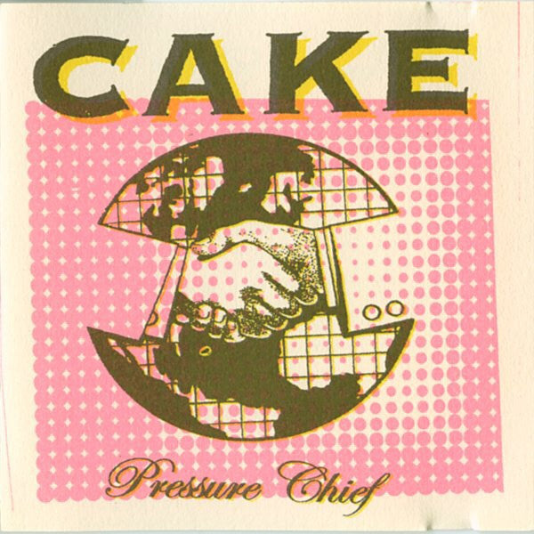 Cake : Pressure Chief (CD, Album)