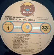 Randy Vanwarmer : The Things That You Dream (LP, Album)